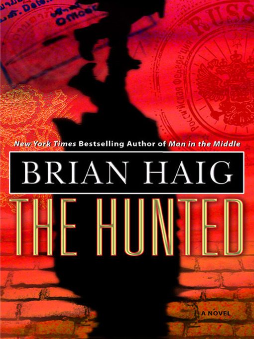 Title details for The Hunted by Brian Haig - Available